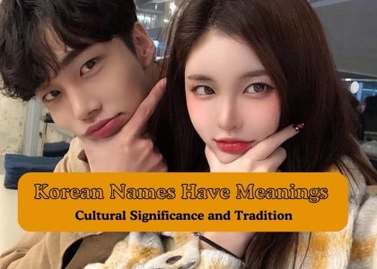 Korean Names Have Meanings