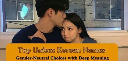 Top Unisex Korean Names