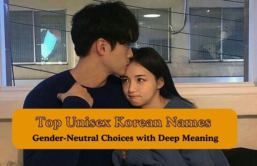 Top Unisex Korean Names