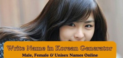 Write My Name in Korean Generator, Male, Female & Unisex Names Online